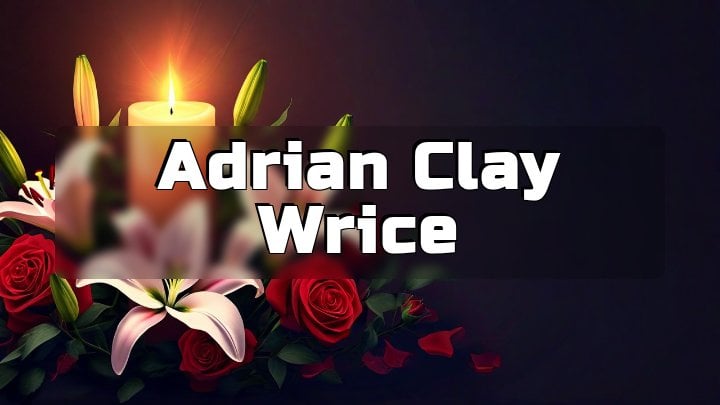 Adrian Clay Wrice, Hesperia, California