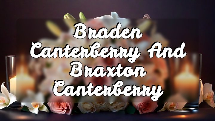 Braden Canterberry and Braxton Canterberry, Marion County, AL