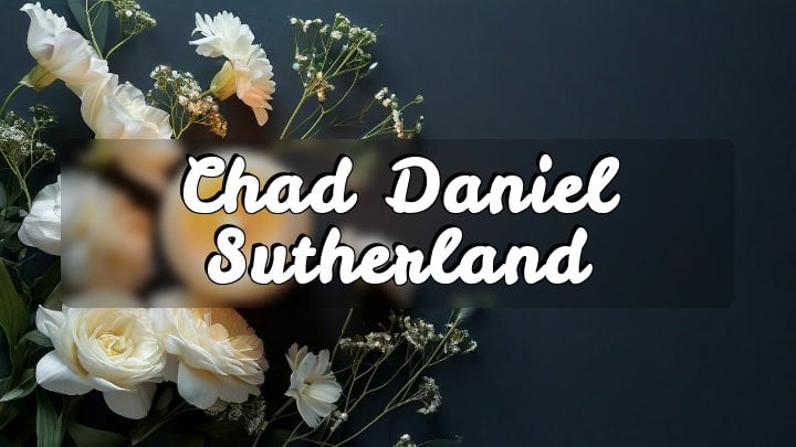 Chad Daniel Sutherland, Cheyenne, Wyoming