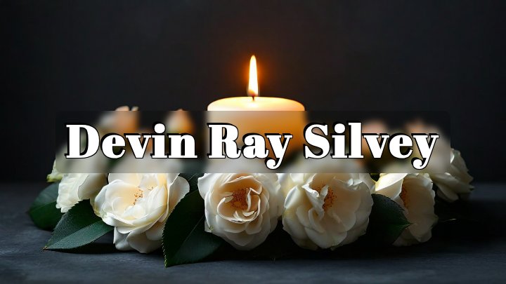 Devin Ray Silvey, Saint Joseph, MO