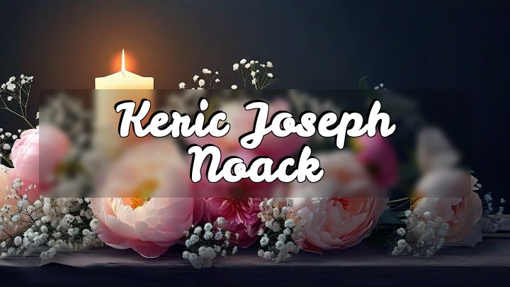 Keric Joseph Noack, Sweeny, TX