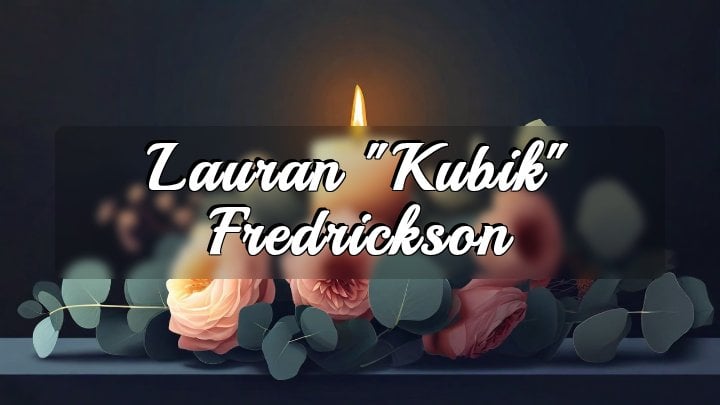 Lauran “Kubik” Fredrickson, Vine Grove, Kentucky