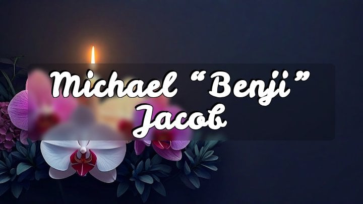 Michael “Benji” Jacob
