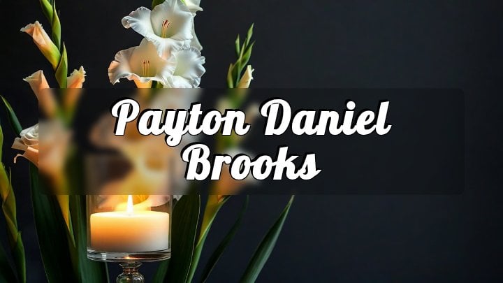 Payton Daniel Brooks, Poplar Bluff, Missouri