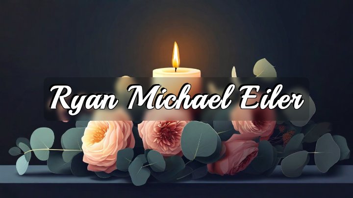 Ryan Michael Eiler, Edina, MN