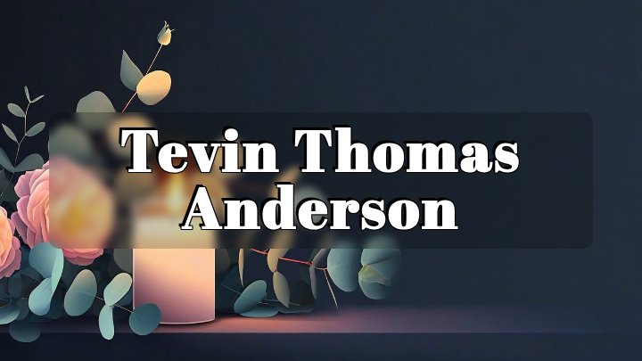 Tevin Thomas Anderson