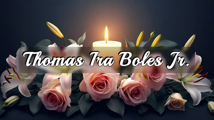 Thomas Ira Boles Jr., Leesburg, OH