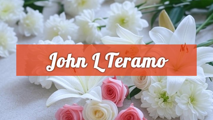 John L. Teramo, Cedarhurst, NY